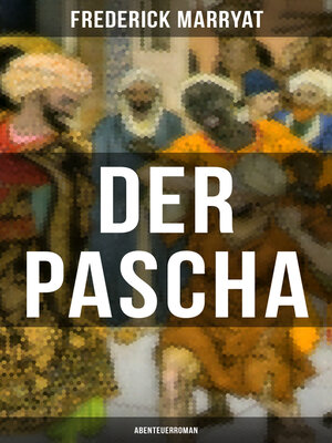 cover image of Der Pascha (Abenteuerroman)